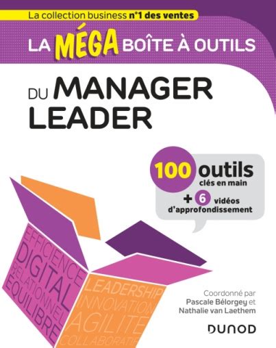 La MEGA boîte à outils du manager leader - 100 outils: 100 outils